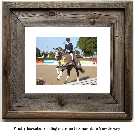 family horseback riding near me in Somerdale, New Jersey